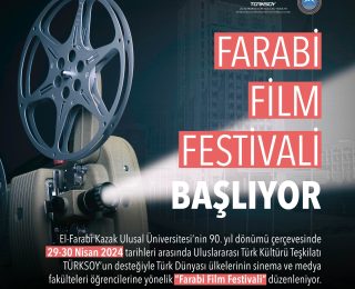 TÜRKSOY’UN DESTEĞİ İLE “FARABİ FİLM FESTİVALİ” DÜZENLENİYOR