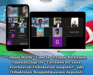 Ebedi Birlik üyeleri Azerbaycan-Özbekistan ilişkilerini ele aldı